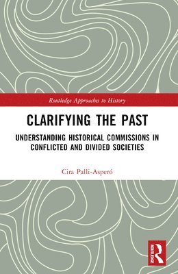 Cira Pallí-Asperó, Northern Ireland) Palli-Aspero, Cira (Ulster University - Clarifying the Past, Häftad