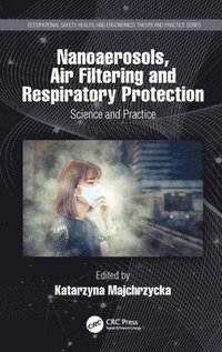 bokomslag Nanoaerosols, Air Filtering and Respiratory Protection