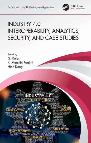 G. Rajesh, X. Mercilin Raajini, Hien Dang - Industry 4.0 Interoperability, Analytics, Security, and Case Studies, Inbunden