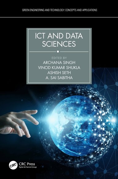 Archana Singh, Vinod Kumar Shukla, Ashish Seth, Sai Sabitha - ICT and Data Sciences, Inbunden