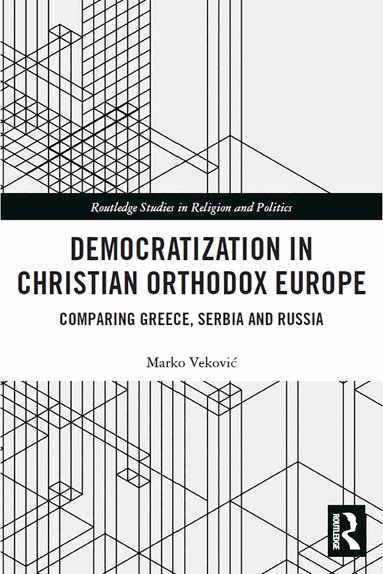 Marko Veković - Democratization in Christian Orthodox Europe, Häftad