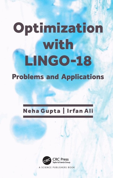 Neha Gupta, Irfan Ali - Optimization with LINGO-18, Häftad