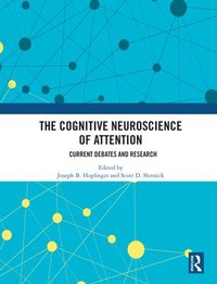 bokomslag The Cognitive Neuroscience of Attention