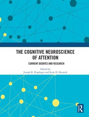 The Cognitive Neuroscience of Attention 1