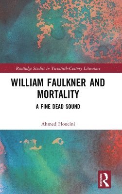 William Faulkner and Mortality 1