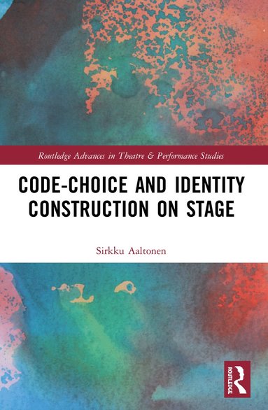 bokomslag Code-Choice and Identity Construction on Stage