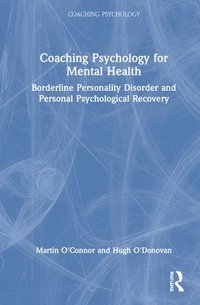 bokomslag Coaching Psychology for Mental Health