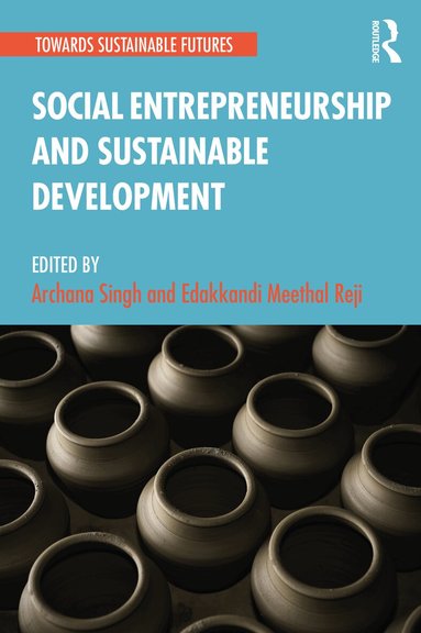 Archana Singh, Edakkandi Meethal Reji - Social Entrepreneurship and Sustainable Development, Häftad