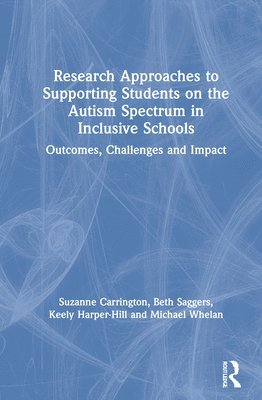 Research Approaches to Supporting Students on the Autism Spectrum in Inclusive Schools 1