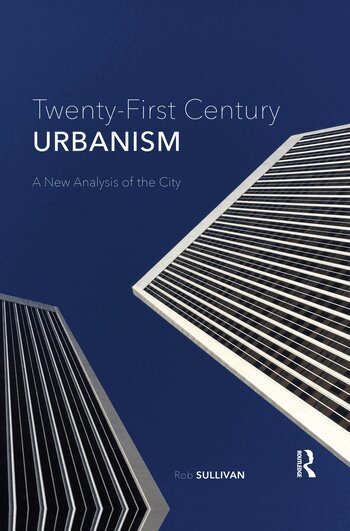 Rob Sullivan - Twenty-First Century Urbanism, Häftad