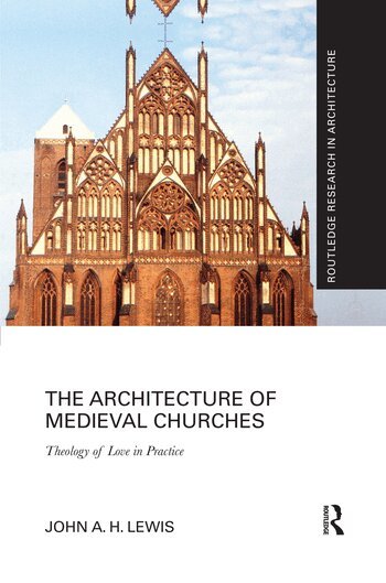 John A.H. Lewis - Architecture of Medieval Churches, Häftad