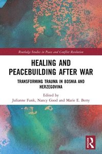 bokomslag Healing and Peacebuilding after War
