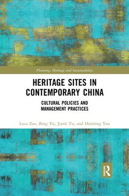 bokomslag Heritage Sites in Contemporary China