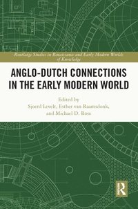 bokomslag Anglo-Dutch Connections in the Early Modern World