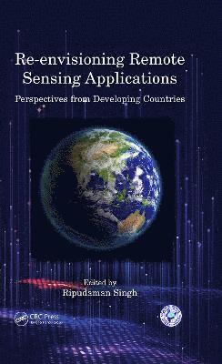 Re-envisioning Remote Sensing Applications 1