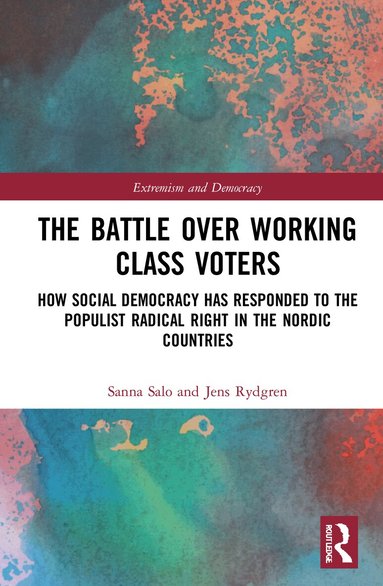 Sanna Salo, Jens Rydgren - Battle Over Working-Class Voters, Häftad