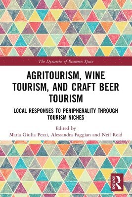 Agritourism, Wine Tourism, and Craft Beer Tourism 1