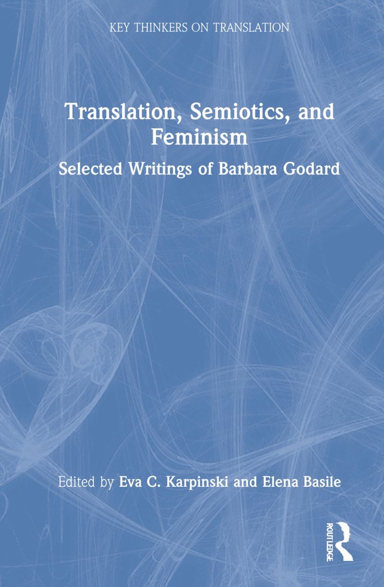 Eva C. Karpinski, Elena Basile - Translation, Semiotics, and Feminism, Inbunden