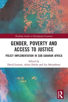 David Lawson, Adam Dubin, Lea Mwambene, UK) Lawson, David (University of Manchester, South Africa) Mwambene, Lea (Lea Mwambene is an Associate Professor of Law in the department of Private Law, University of the Western Cape - Gender, Poverty and Access to Justice, Häftad