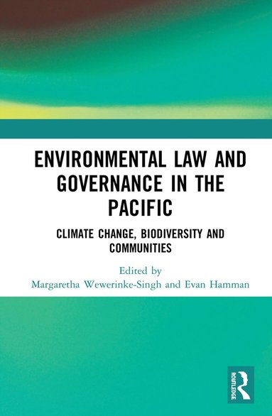 bokomslag Environmental Law and Governance in the Pacific