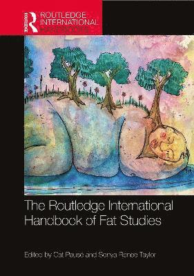 The Routledge International Handbook of Fat Studies 1