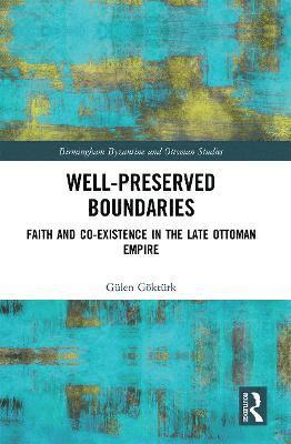 Gülen Göktürk, Gulen Gokturk - Well-Preserved Boundaries, Häftad
