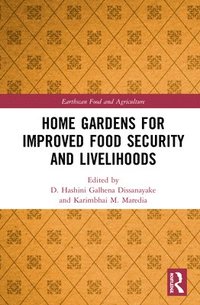 bokomslag Home Gardens for Improved Food Security and Livelihoods