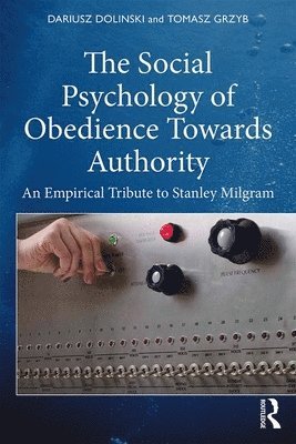 The Social Psychology of Obedience Towards Authority 1