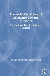bokomslag The Social Psychology of Obedience Towards Authority
