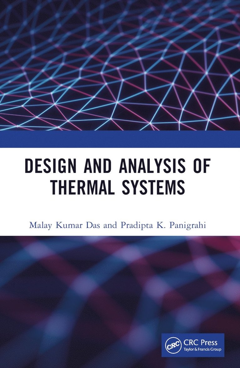Malay Kumar Das, Pradipta K. Panigrahi, India) Das, Malay Kumar (IIT Kanpur, India) Panigrahi, Pradipta K. (IIT Kanpur - Design and Analysis of Thermal Systems, Häftad