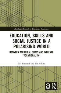 bokomslag Education, Skills and Social Justice in a Polarising World