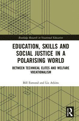 bokomslag Education, Skills and Social Justice in a Polarising World