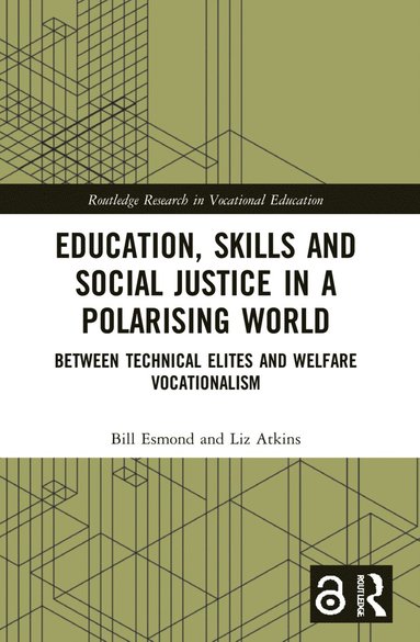 bokomslag Education, Skills and Social Justice in a Polarising World