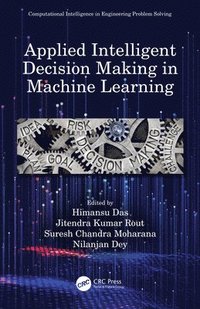 bokomslag Applied Intelligent Decision Making in Machine Learning