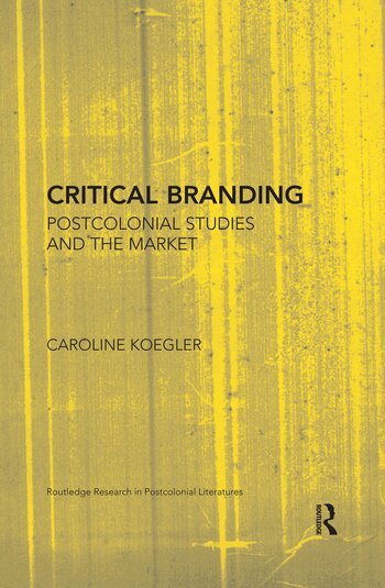 Caroline Koegler - Critical Branding, Häftad