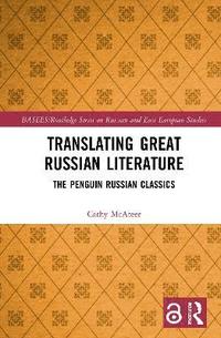 bokomslag Translating Great Russian Literature