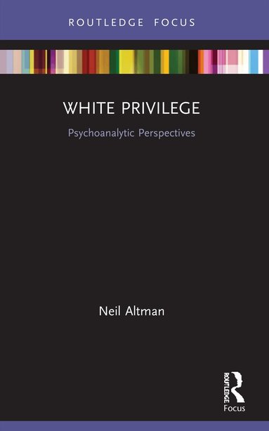 Neil Altman - White Privilege, Häftad