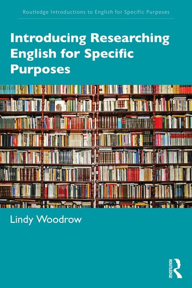 Lindy Woodrow - Introducing Researching English for Specific Purposes, Häftad