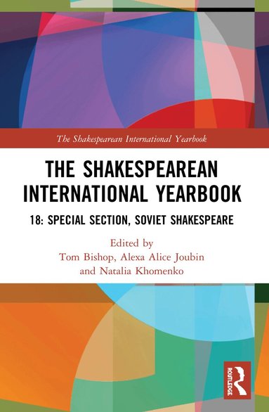 Tom Bishop, Alexa Alice Joubin - Shakespearean International Yearbook 18, Häftad