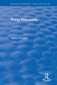 bokomslag Doing Philosophy
