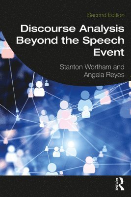 Discourse Analysis Beyond the Speech Event 1