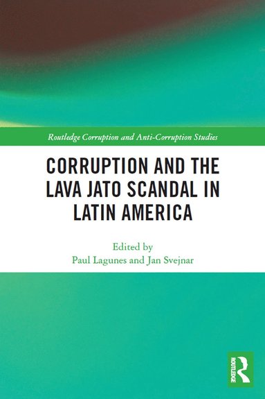 bokomslag Corruption and the Lava Jato Scandal in Latin America