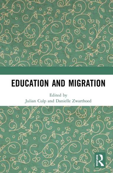 Julian Culp, Danielle Zwarthoed - Education and Migration, Inbunden