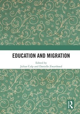 Julian Culp, Danielle Zwarthoed - Education and Migration, Häftad