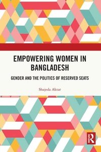bokomslag Empowering Women in Bangladesh