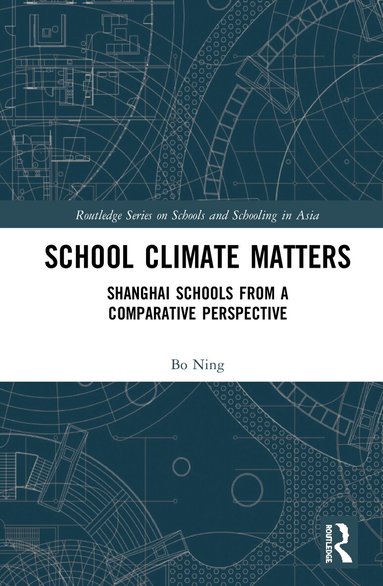 Ning Bo - School Climate Matters, Inbunden