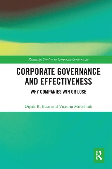 Dipak R. Basu, Victoria Miroshnik - Corporate Governance and Effectiveness, Häftad