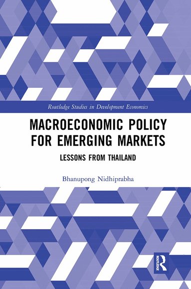 Bhanupong Nidhiprabha - Macroeconomic Policy for Emerging Markets, Häftad