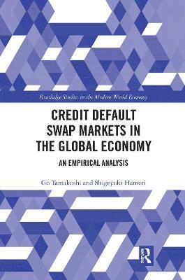 Credit Default Swap Markets in the Global Economy 1