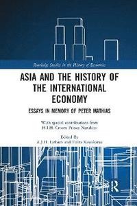 bokomslag Asia and the History of the International Economy